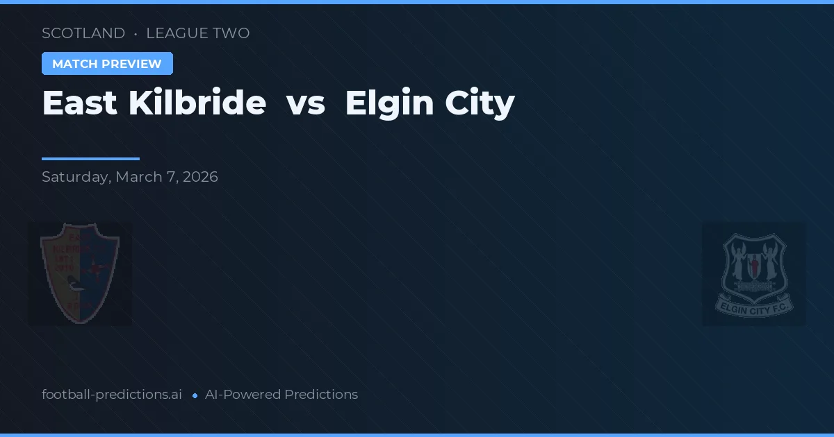 East Kilbride vs Elgin City — matchtips och förhandstitt