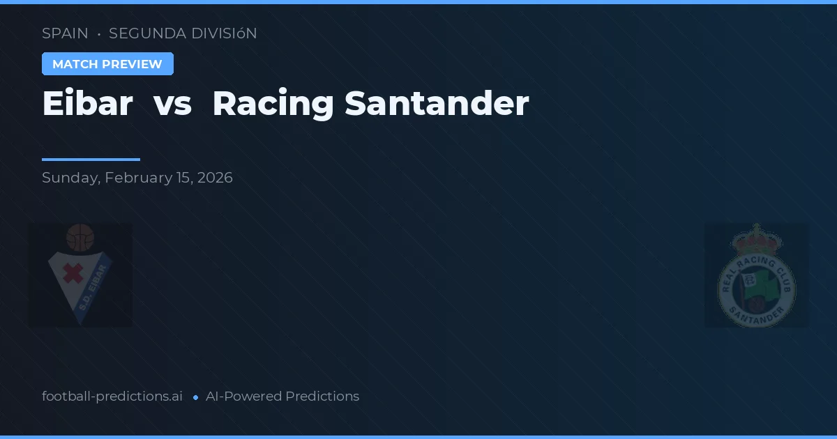 Eibar vs Racing Santander — matchtips och förhandstitt