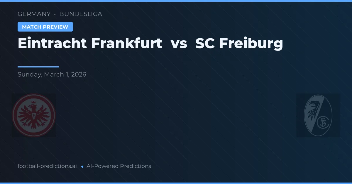 Eintracht Frankfurt vs SC Freiburg — matchtips och förhandstitt