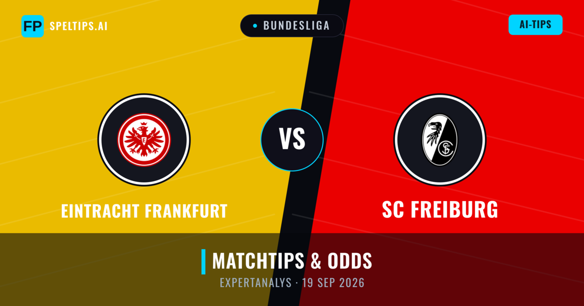 Eintracht Frankfurt vs SC Freiburg — matchtips och förhandstitt