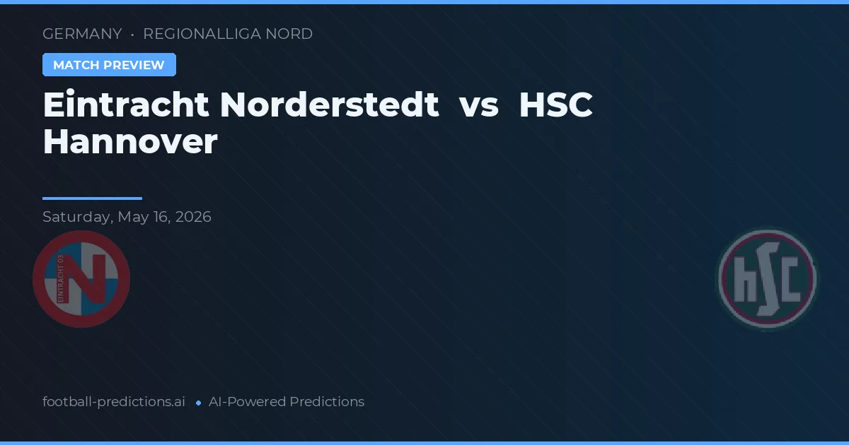 Eintracht Norderstedt vs HSC Hannover — matchtips och förhandstitt
