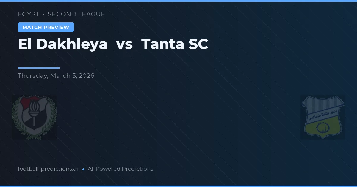 El Dakhleya vs Tanta SC — matchtips och förhandstitt