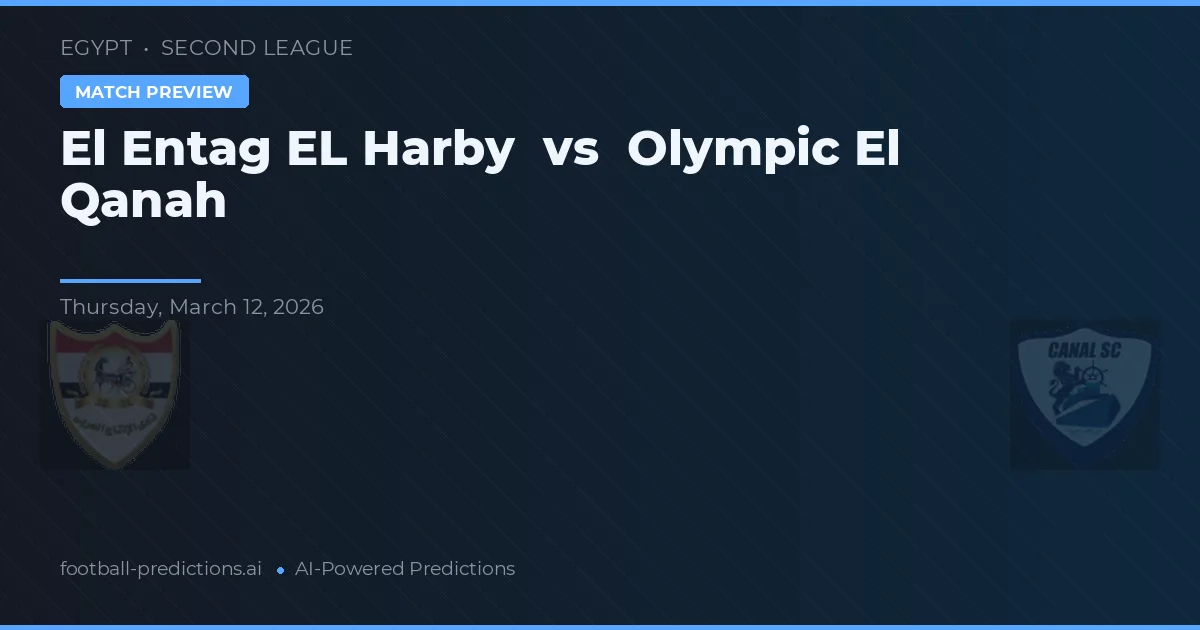 El Entag El Harby vs Olympic El Qanah — matchtips och förhandstitt