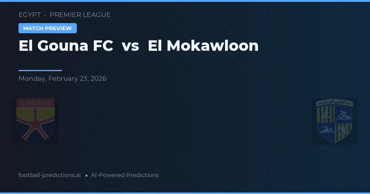 El Gouna FC vs El Mokawloon — matchtips och förhandstitt