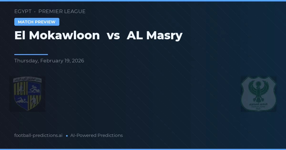 El Mokawloon vs Al Masry — matchtips och förhandstitt