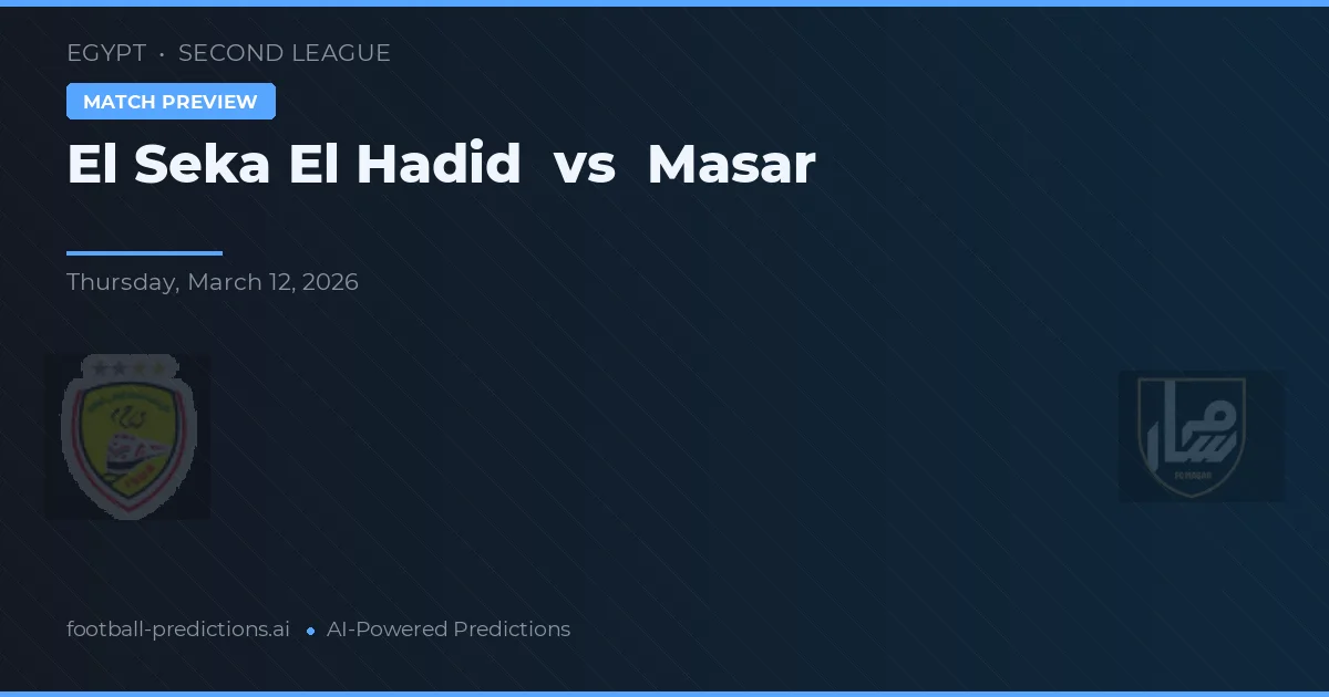El Seka El Hadid vs Masar — matchtips och förhandstitt