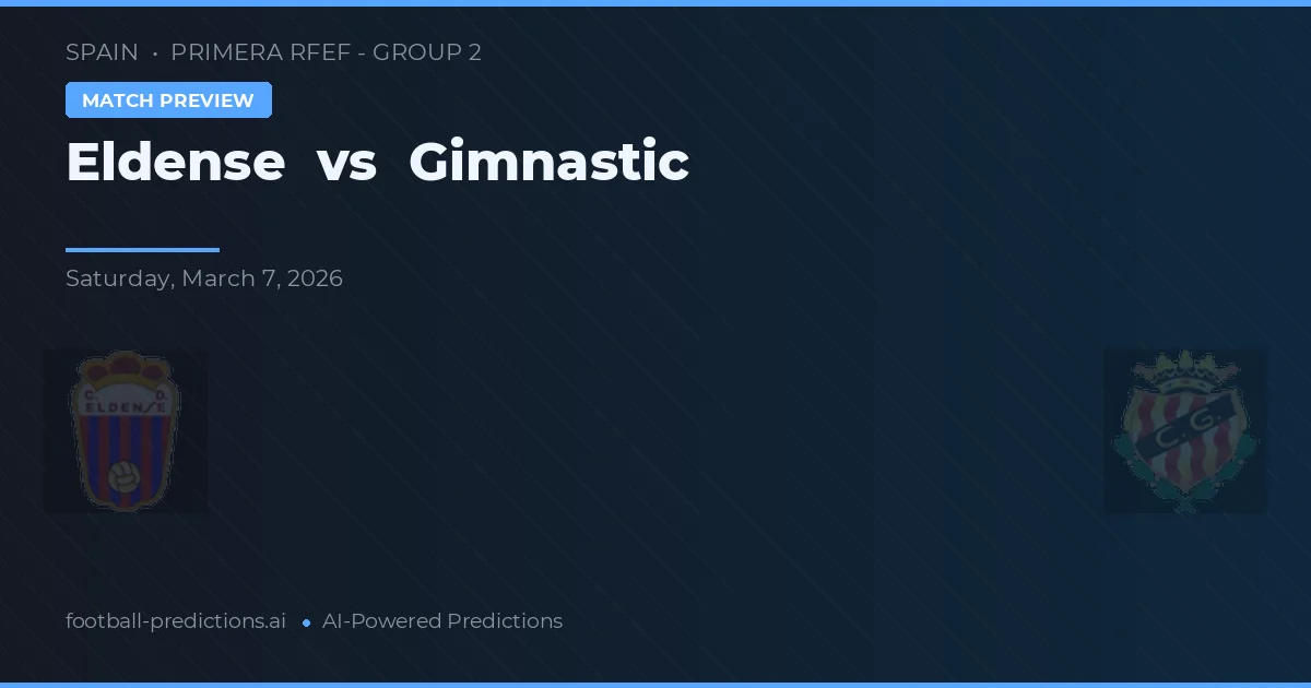 Eldense vs Gimnàstic — matchtips och förhandstitt