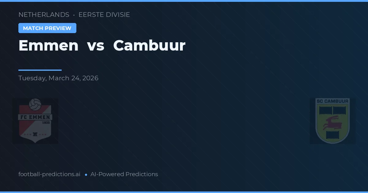Emmen vs Cambuur — matchtips och förhandstitt
