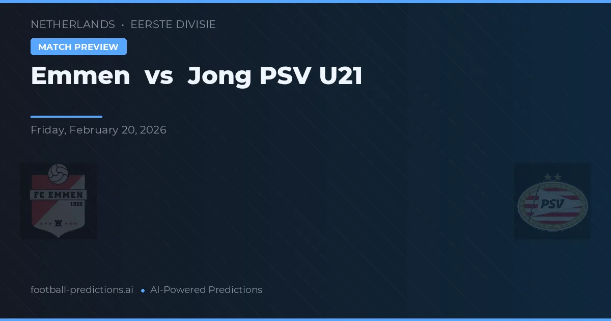 Emmen vs Jong PSV U21 — matchtips och förhandstitt