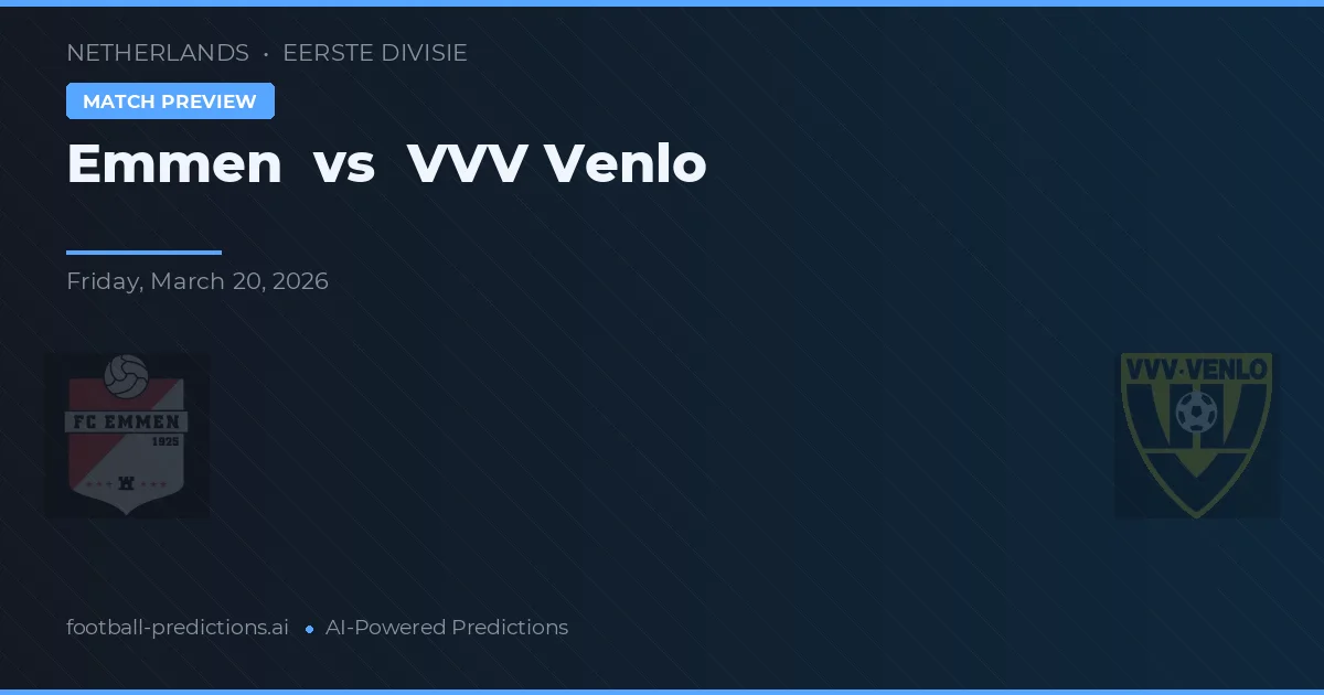 Emmen vs VVV Venlo — matchtips och förhandstitt