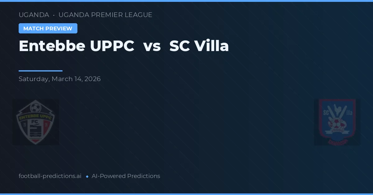 Entebbe UPPC vs SC Villa — matchtips och förhandstitt