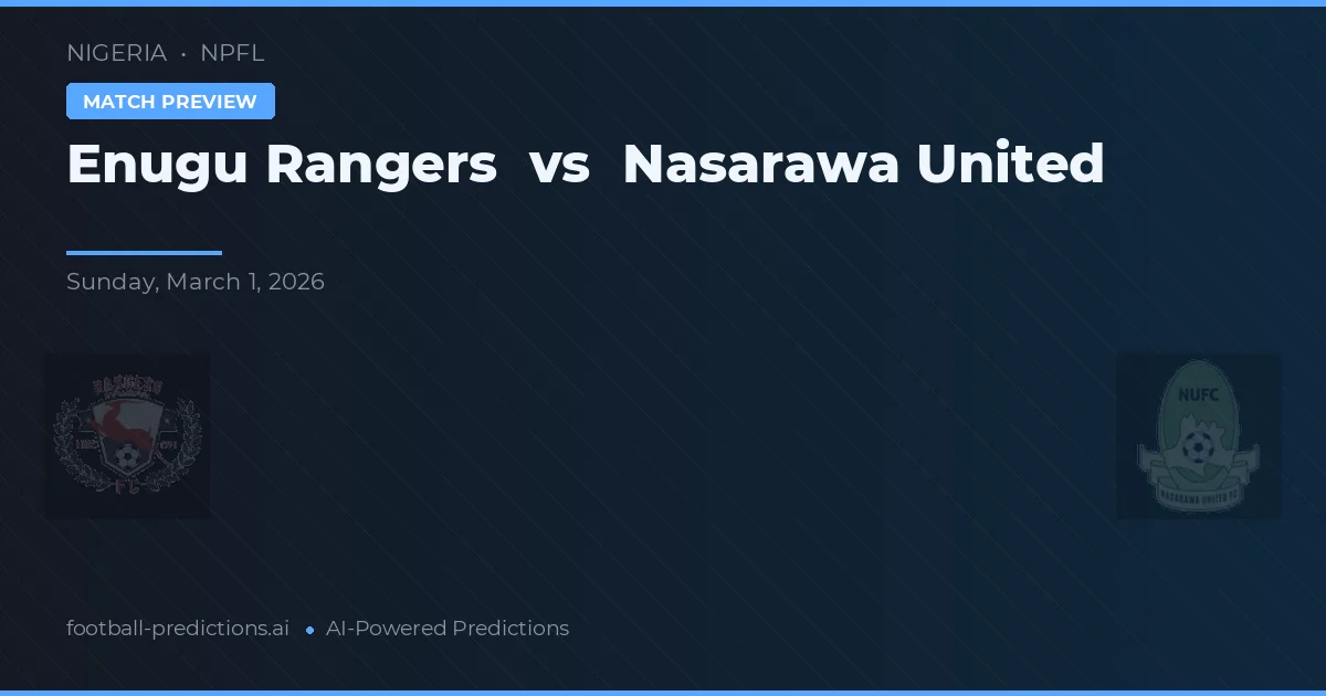 Enugu Rangers vs Nasarawa United — matchtips och förhandstitt