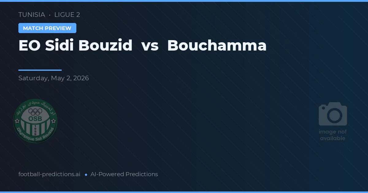 EO Sidi Bouzid vs Bouchamma — matchtips och förhandstitt
