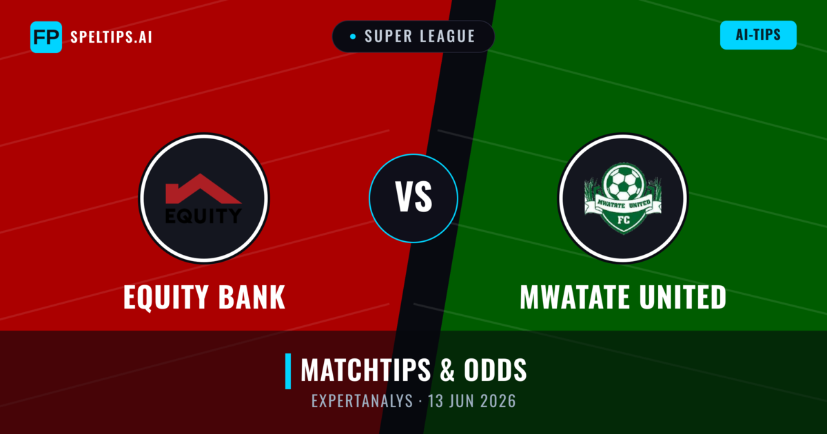 Equity Bank vs Mwatate United — matchtips och förhandstitt