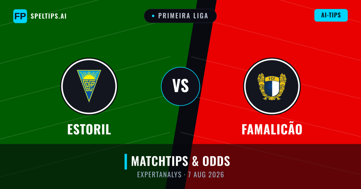 Estoril vs Famalicão — matchtips och förhandstitt