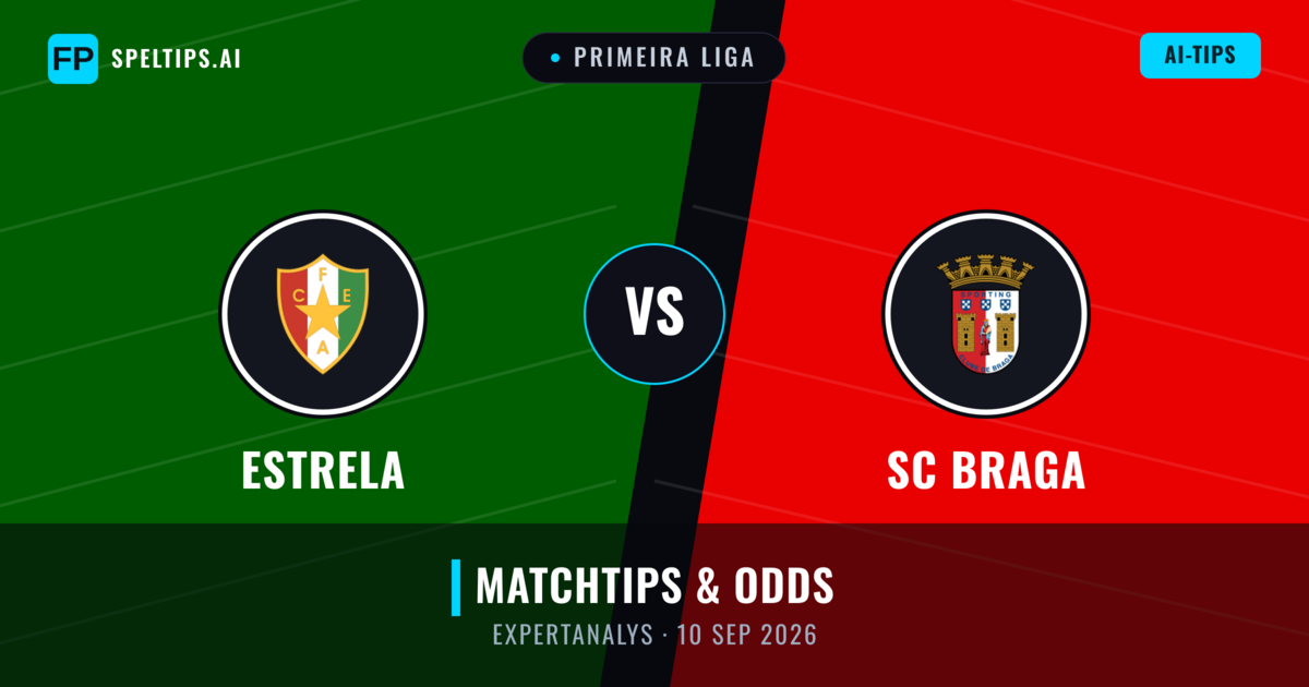 Estrela vs SC Braga — matchtips och förhandstitt