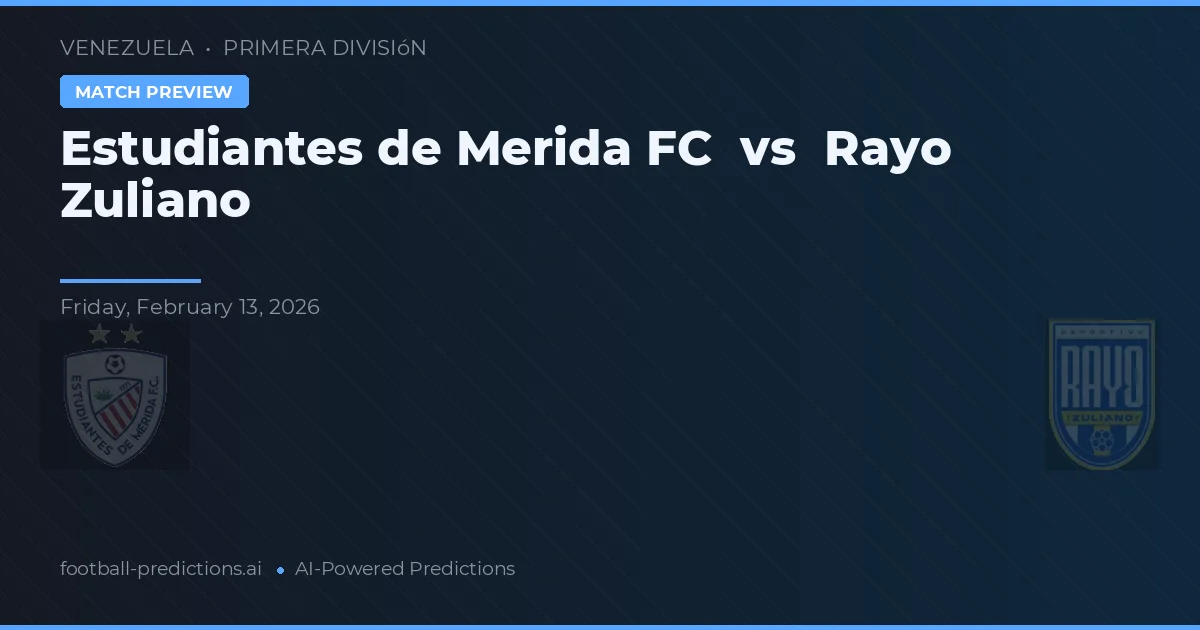 Estudiantes de Mérida vs Rayo Zuliano — matchtips och förhandstitt