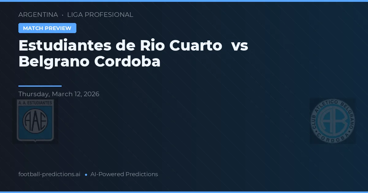 Estudiantes de Río Cuarto vs Belgrano Córdoba — matchtips och förhandstitt