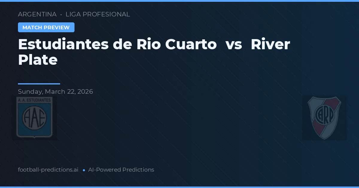 Estudiantes de Río Cuarto vs River Plate — matchtips och förhandstitt