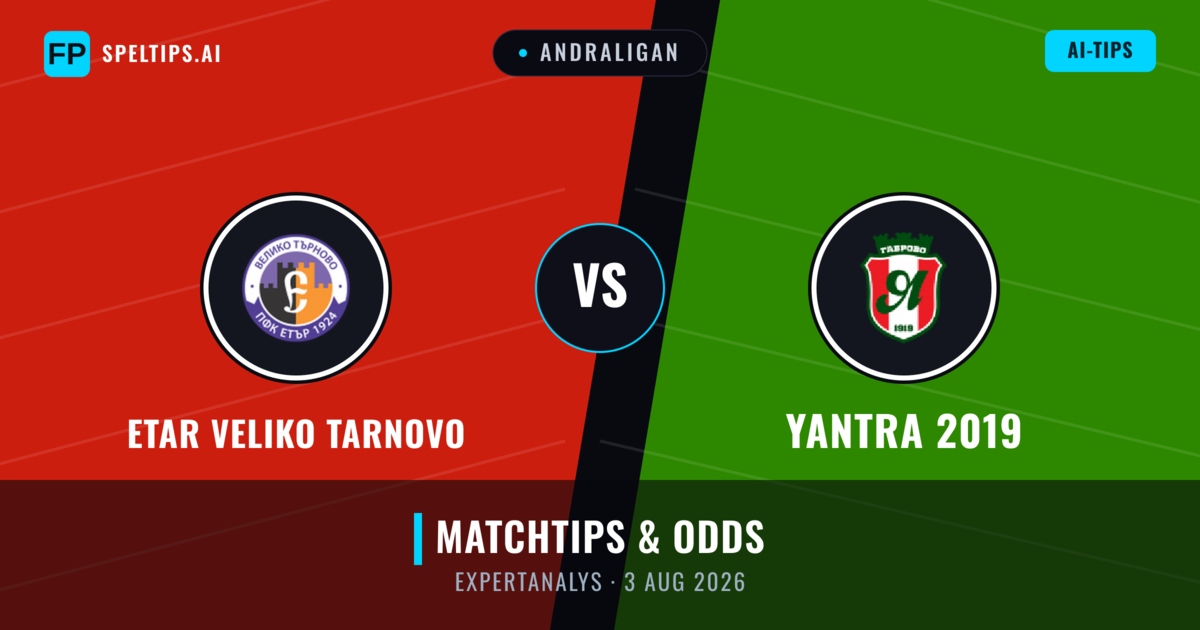 Etar Veliko Tarnovo vs Yantra 2019 — matchtips och förhandstitt