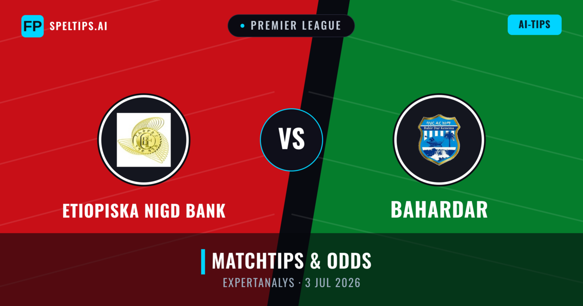 Etiopiska Nigd Bank vs Bahardar — matchtips och förhandstitt