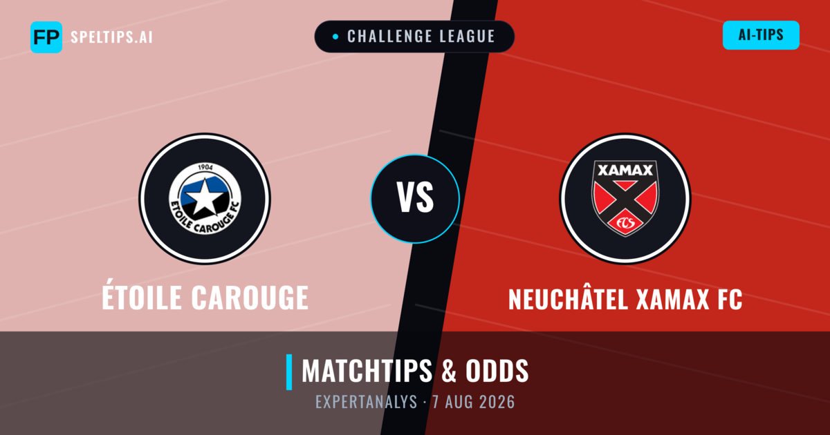 Étoile Carouge vs Neuchâtel Xamax FC — matchtips och förhandstitt