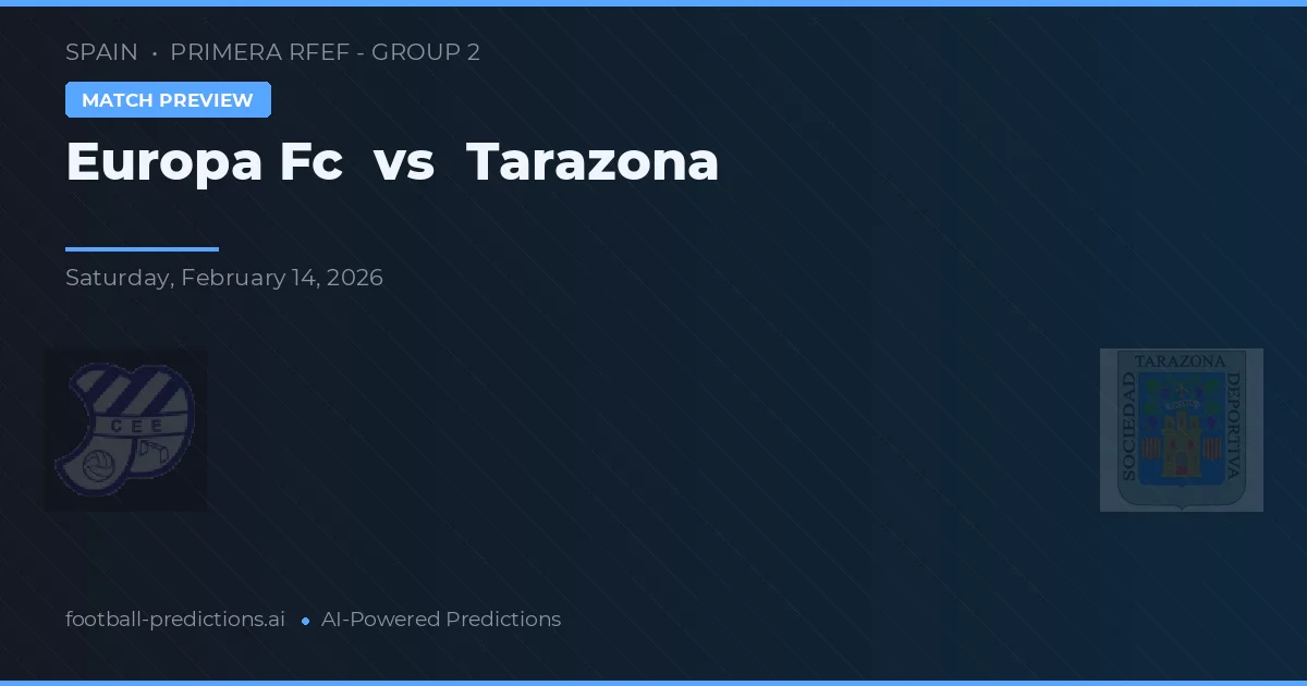 Europa FC vs Tarazona — matchtips och förhandstitt