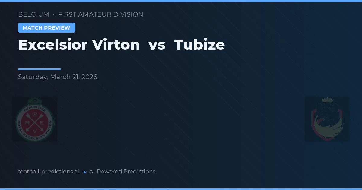 Excelsior Virton vs Tubize — matchtips och förhandstitt