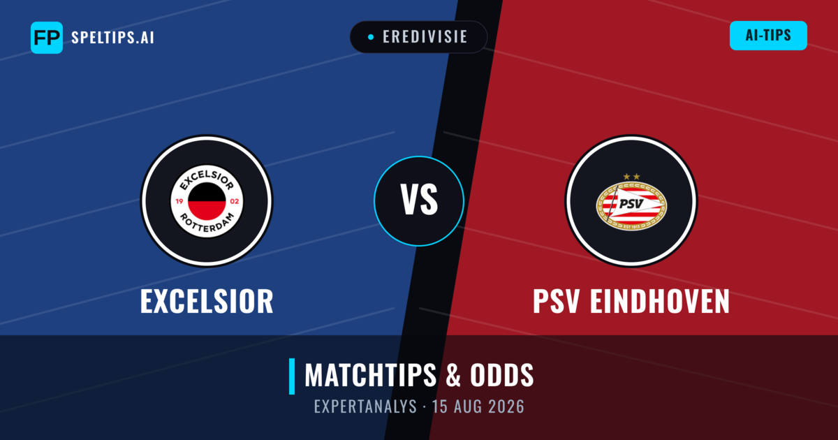 Excelsior vs PSV Eindhoven — matchtips och förhandstitt