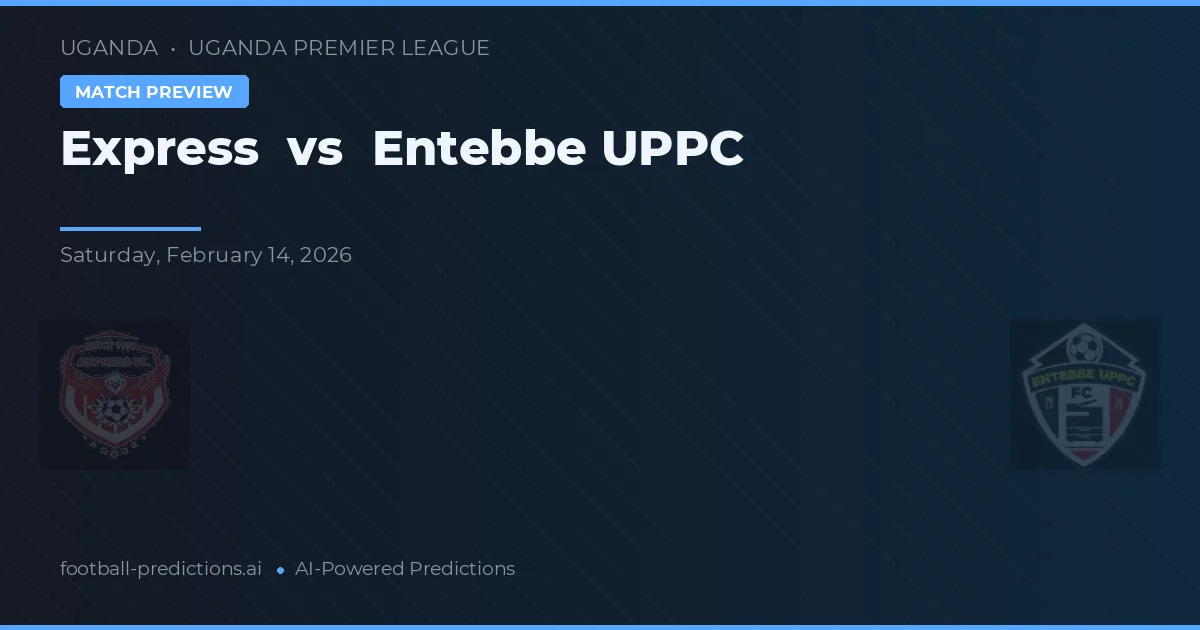 Express vs Entebbe UPPC — matchtips och förhandstitt