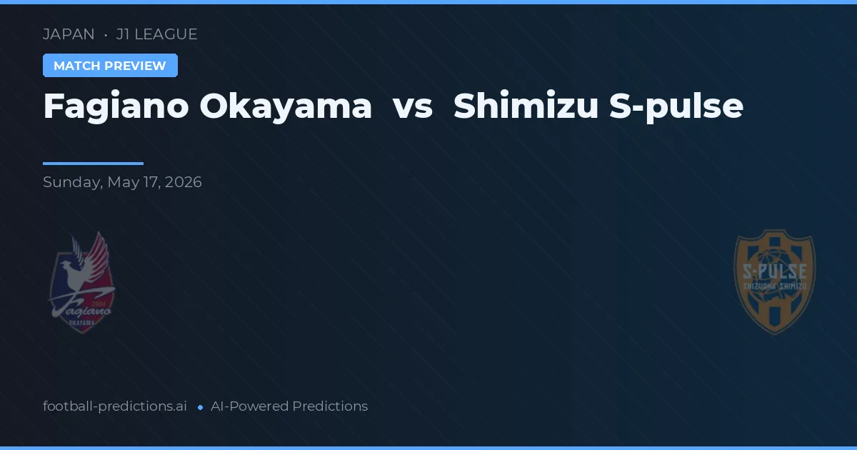 Fagiano Okayama vs Shimizu S-Pulse — matchtips och förhandstitt