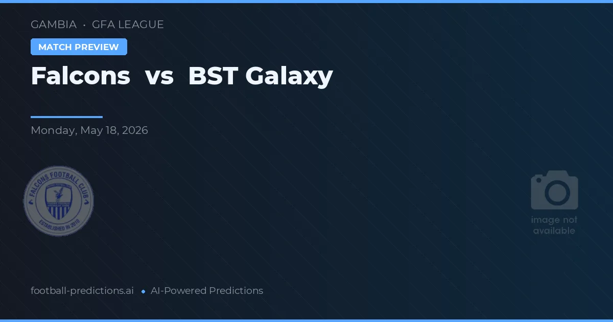 Falcons vs BST Galaxy — matchtips och förhandstitt