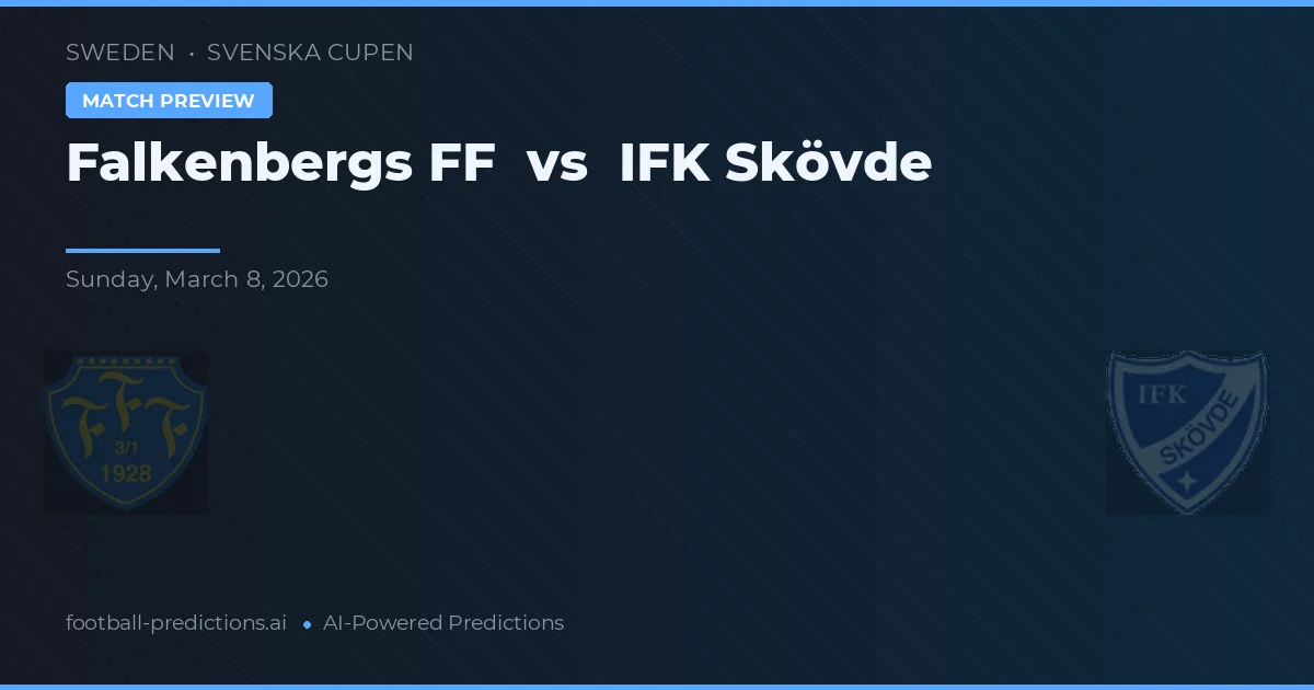 Falkenbergs FF vs IFK Skövde — matchtips och förhandstitt