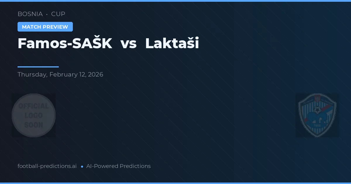 Famos-SAŠK vs Laktaši — matchtips och förhandstitt
