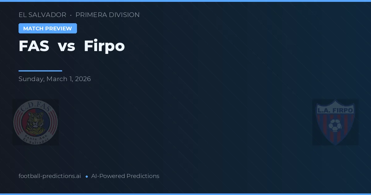 FAS vs Firpo — matchtips och förhandstitt