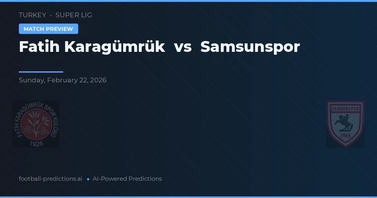 Fatih Karagümrük vs Samsunspor — matchtips och förhandstitt