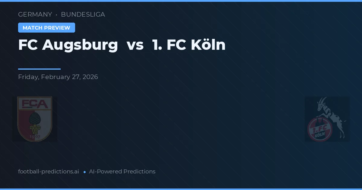 FC Augsburg vs 1. FC Köln — matchtips och förhandstitt