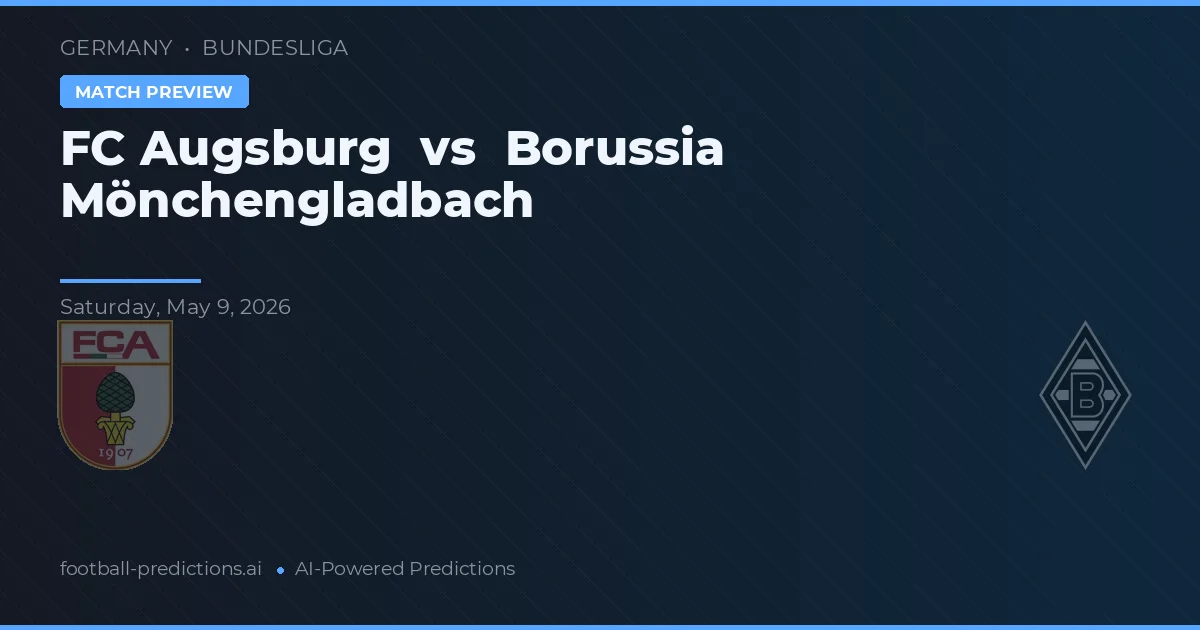 FC Augsburg vs Borussia Mönchengladbach — matchtips och förhandstitt