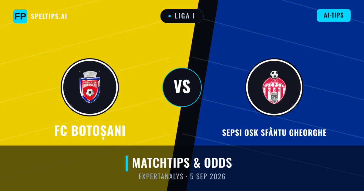 FC Botoșani vs Sepsi OSK Sfântu Gheorghe — matchtips och förhandstitt