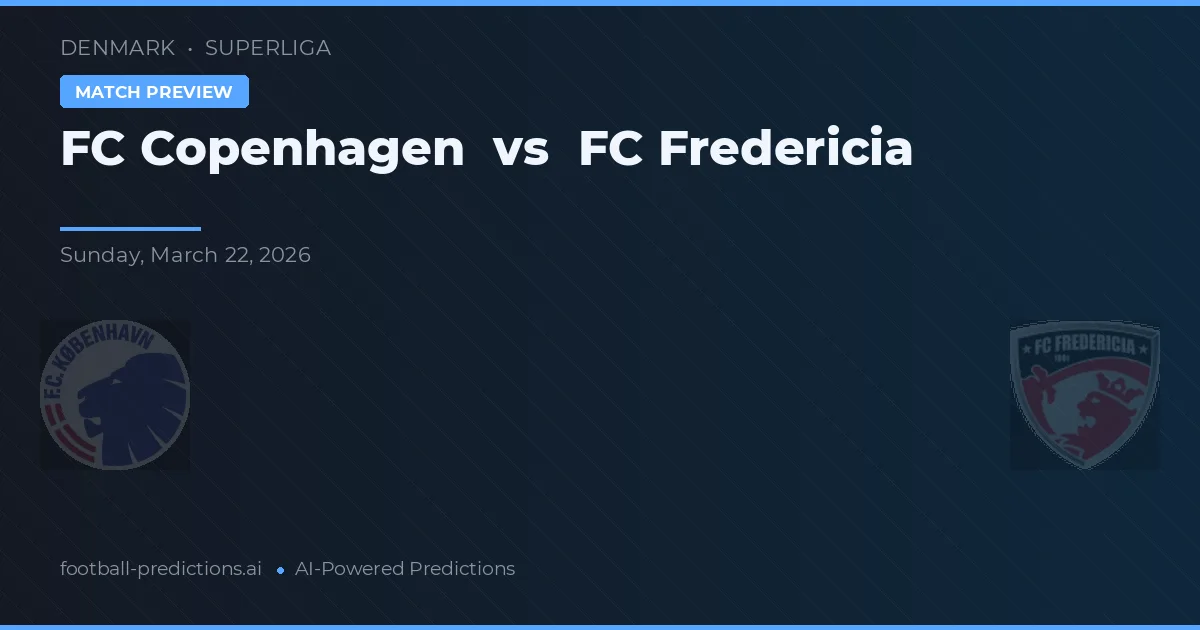 F.C. Köpenhamn vs F.C. Fredericia — matchtips och förhandstitt