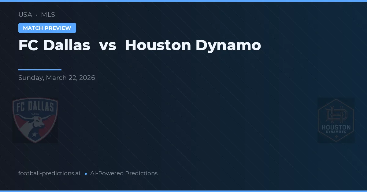 FC Dallas vs Houston Dynamo — matchtips och förhandstitt