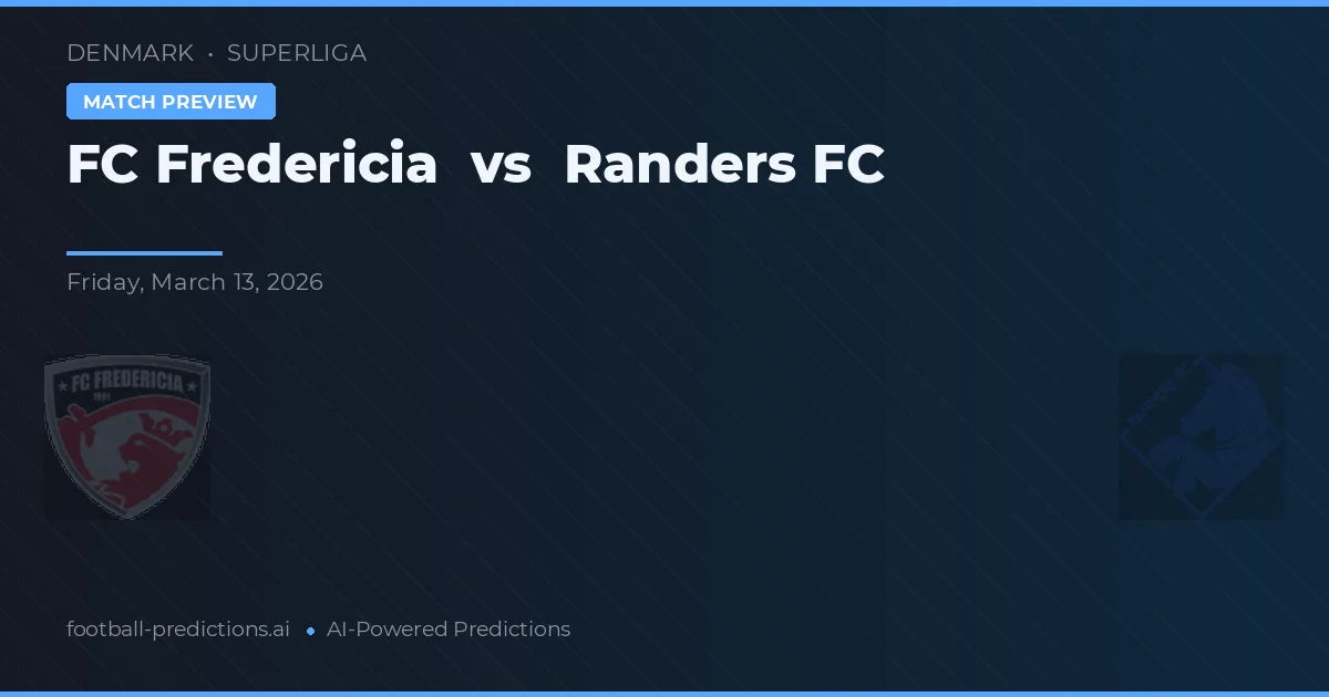 F.C. Fredericia vs Randers FC — matchtips och förhandstitt