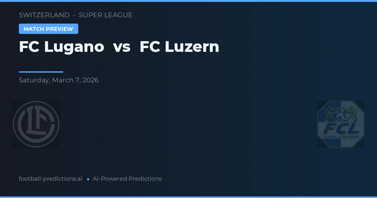FC Lugano vs FC Luzern — matchtips och förhandstitt