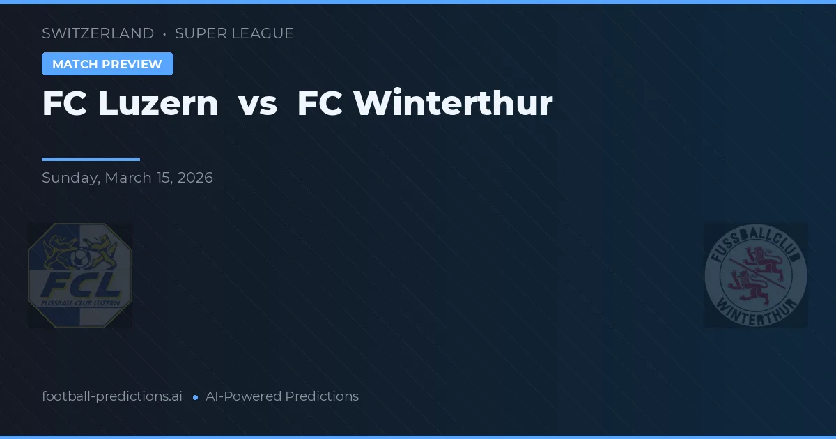 FC Luzern vs FC Winterthur — matchtips och förhandstitt