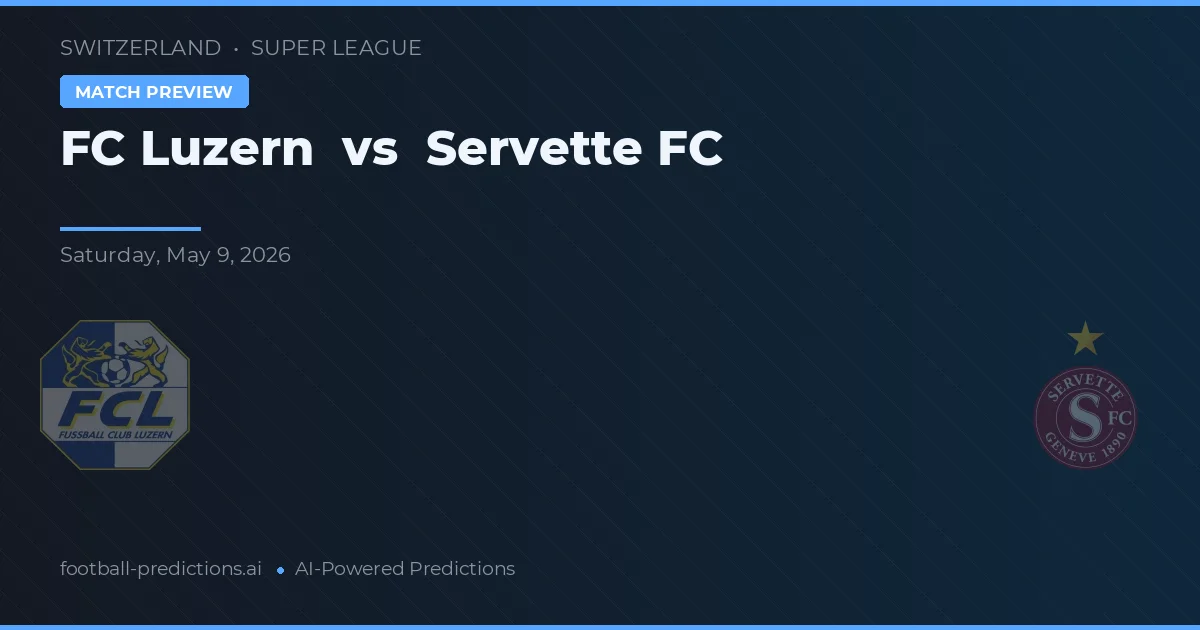 FC Luzern vs Servette FC — matchtips och förhandstitt