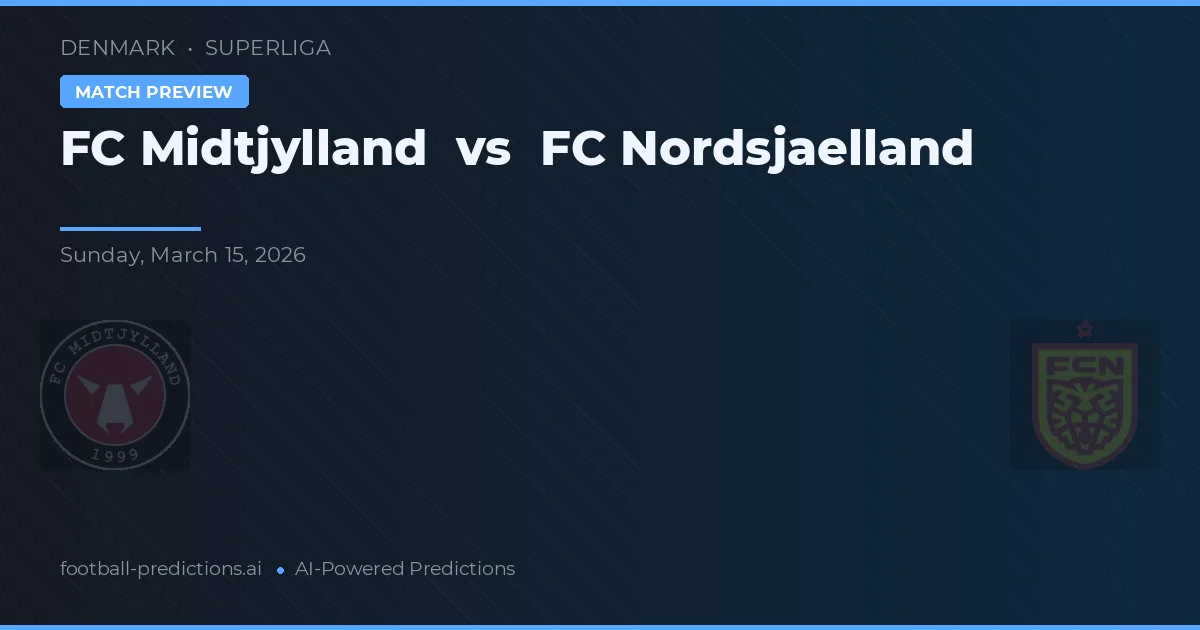 FC Midtjylland vs FC Nordsjælland — matchtips och förhandstitt