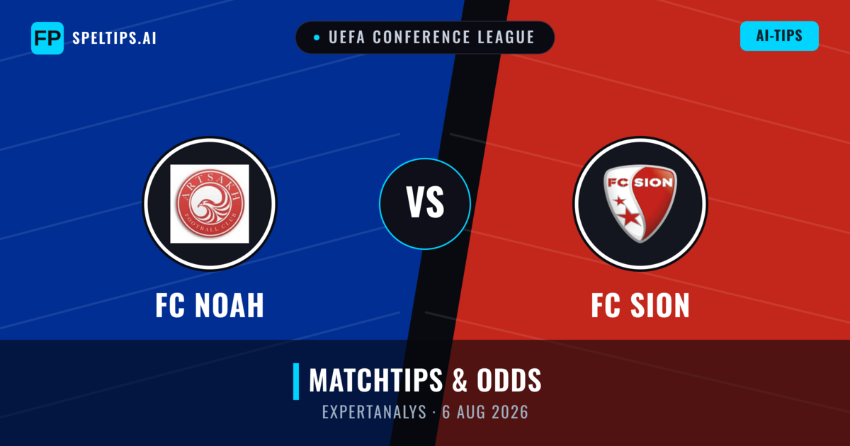 FC Noah vs FC Sion — matchtips och förhandstitt