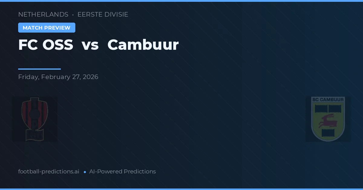 FC OSS vs Cambuur — matchtips och förhandstitt