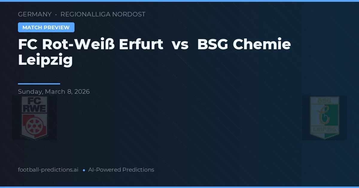 FC Rot-Weiß Erfurt vs BSG Chemie Leipzig — matchtips och förhandstitt