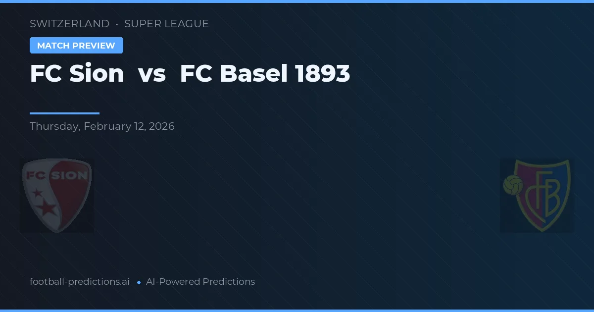 FC Sion vs FC Basel — matchtips och förhandstitt